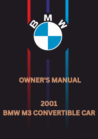 2001 BMW M3 CONVERTIBLE CAR OWNER'S MANUAL - PDF