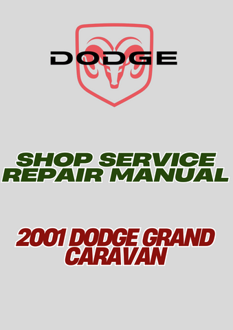 2001 DODGE GRAND CARAVAN SHOP SERVICE REPAIR MANUAL - PDF