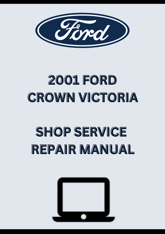 2001 FORD CROWN VICTORIA SHOP SERVICE REPAIR MANUAL - PDF