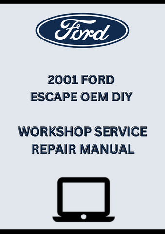 2001 FORD ESCAPE OEM DIY WORKSHOP SERVICE REPAIR MANUAL - PDF