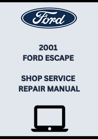 2001 FORD ESCAPE SHOP SERVICE REPAIR MANUAL - PDF
