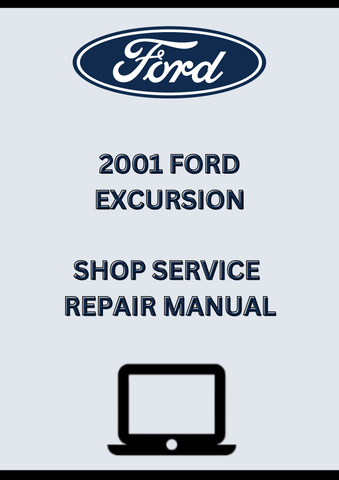 2001 FORD EXCURSION SHOP SERVICE REPAIR MANUAL - PDF