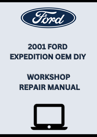 2001 FORD EXPEDITION OEM DIY WORKSHOP REPAIR MANUAL - PDF