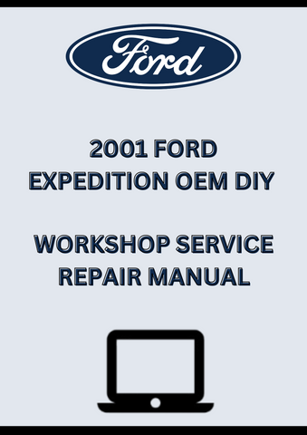 2001 FORD EXPEDITION OEM DIY WORKSHOP SERVICE REPAIR MANUAL - PDF