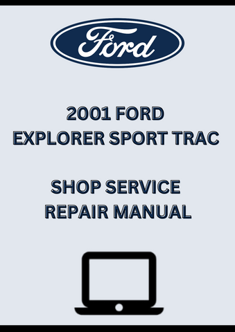 2001 FORD EXPLORER SPORT TRAC SHOP SERVICE REPAIR MANUAL - PDF