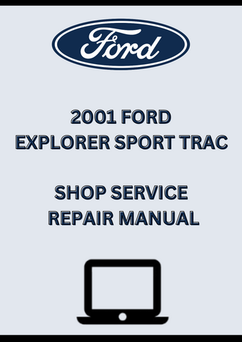 2001 FORD EXPLORER SPORT TRAC SHOP SERVICE REPAIR MANUAL - PDF