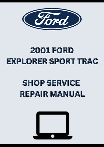 2001 FORD EXPLORER SPORT TRAC SHOP SERVICE REPAIR MANUAL - PDF