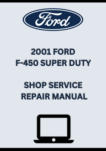2001 FORD F-450 SUPER DUTY SHOP SERVICE REPAIR MANUAL  - PDF