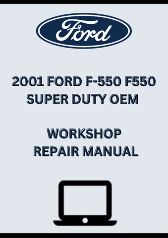 2001 FORD F-550 F550 SUPER DUTY OEM WORKSHOP REPAIR MANUAL - PDF