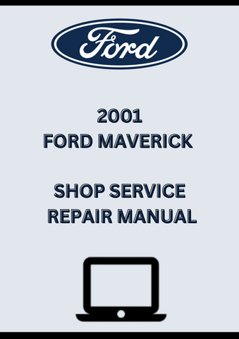 2001 FORD MAVERICK SHOP SERVICE REPAIR MANUAL - PDF