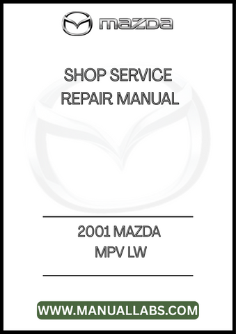2001 MAZDA MPV LW SHOP SERVICE REPAIR MANUAL - PDF