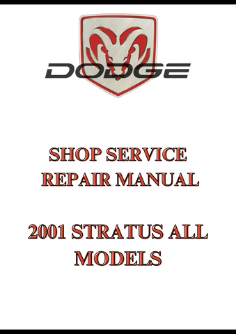 2001 STRATUS ALL MODELS SHOP SERVICE REPAIR MANUAL - PDF