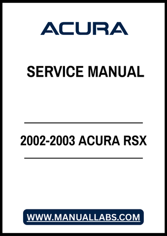 2002-2003 ACURA RSX SERVICE MANUAL – PDF FILE