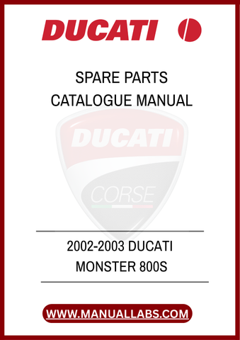 DON'T LET A MISSING PART HOLD YOU BACK. INVEST IN THE 2002-2003 DUCATI MONSTER 800S SPARE PARTS CATALOGUE MANUAL TODAY AND EMPOWER YOURSELF WITH THE KNOWLEDGE