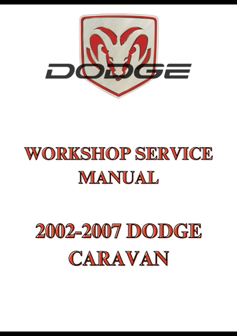 2002-2007 DODGE CARAVAN WORKSHOP SERVICE MANUAL - PDF