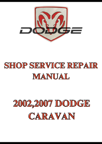 2002,2007 DODGE CARAVAN SHOP SERVICE REPAIR MANUAL - PDF