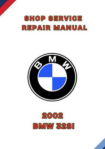 2002 BMW 328I SHOP REPAIR SERVICE MANUAL - PDF