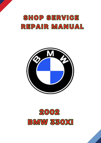 2002 BMW 330XI SHOP SERVICE REPAIR MANUAL - PDF