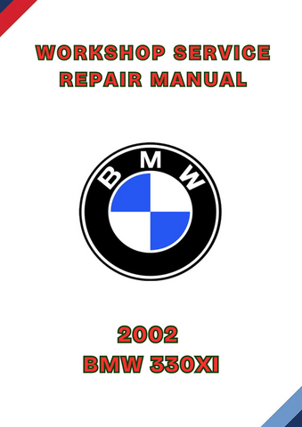 2002 BMW 330XI WORKSHOP SERVICE REPAIR MANUAL - PDF