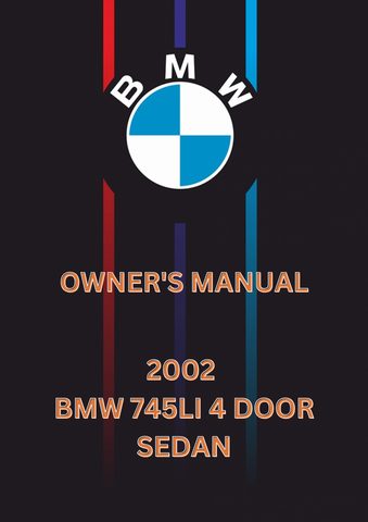 2002 BMW 745LI 4 DOOR SEDAN OWNER'S MANUAL - PDF 