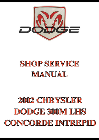 2002 CHRYSLER DODGE 300M LHS CONCORDE INTREPID SHOP SERVICE MANUAL - PDF