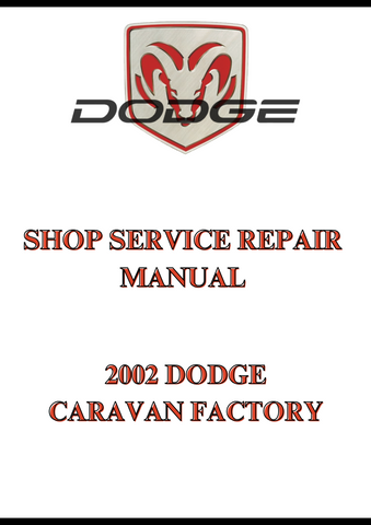 2002 DODGE CARAVAN FACTORY SHOP SERVICE REPAIR MANUAL - PDF