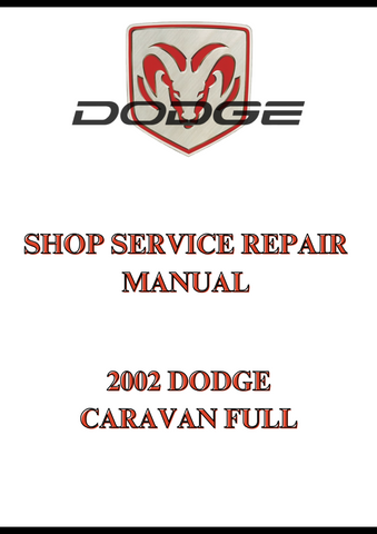 2002 DODGE CARAVAN FULL SHOP SERVICE REPAIR MANUAL - PDF