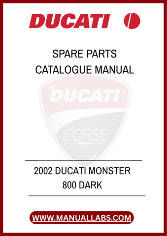 DON'T MISS OUT ON THE OPPORTUNITY TO ENHANCE YOUR OWNERSHIP EXPERIENCE. DOWNLOAD THE 2002 DUCATI MONSTER 800 DARK SPARE PARTS CATALOGUE MANUAL TODAY AND ENSURE YOUR