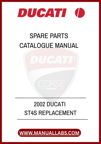 DON'T LET A MISSING PART HOLD YOU BACK. INVEST IN THE 2002 DUCATI ST4S REPLACEMENT SPARE PARTS CATALOGUE MANUAL TODAY AND KEEP YOUR MOTORCYCLE RUNNING SMOOTHLY