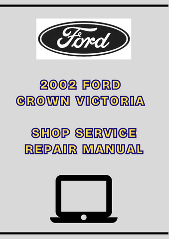 2002 FORD CROWN VICTORIA SHOP SERVICE REPAIR MANUAL - PDF