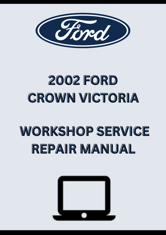 2002 FORD CROWN VICTORIA WORKSHOP SERVICE REPAIR MANUAL - PDF 