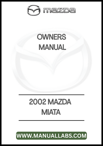 2002 MAZDA MIATA OWNERS MANUAL - PDF