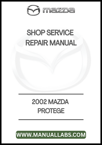 2002 MAZDA PROTEGE5 SHOP REPAIR MANUAL - PDF