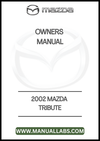 2002 MAZDA TRIBUTE OWNERS MANUAL - PDF
