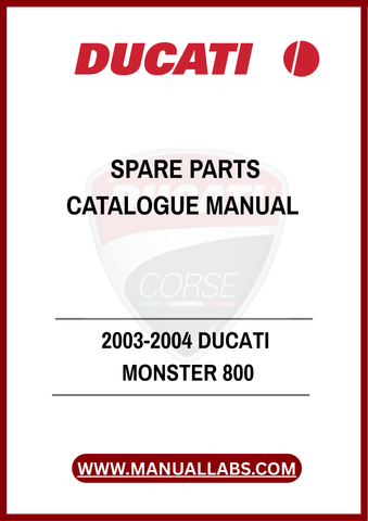 DON'T LET THE CHALLENGE OF SOURCING SPARE PARTS HOLD YOU BACK. INVEST IN THE 2003-2004 DUCATI MONSTER 800 SPARE PARTS CATALOGUE MANUAL TODAY AND EMPOWER YOURSELF WITH