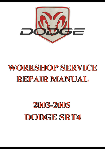 2003-2005 DODGE SRT4 WORKSHOP SERVICE REPAIR MANUAL - PDF