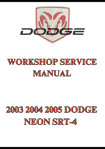2003 2004 2005 DODGE NEON SRT-4 WORKSHOP SERVICE MANUAL - PDF