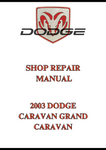 2003 DODGE CARAVAN GRAND CARAVAN SHOP REPAIR MANUAL - PDF