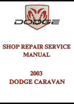 2003 DODGE CARAVAN SHOP REPAIR SERVICE MANUAL - PDF