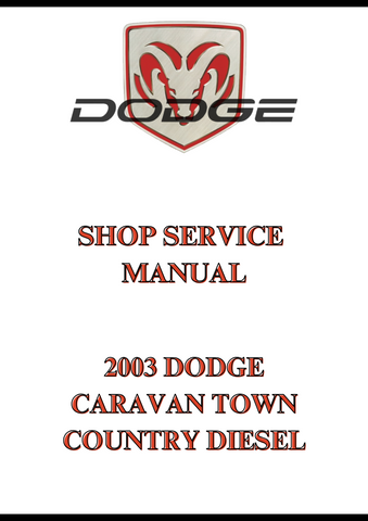 2003 DODGE CARAVAN TOWN COUNTRY DIESEL SHOP SERVICE MANUAL - PDF