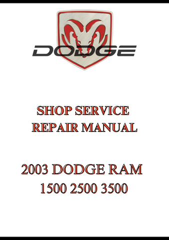 2003 DODGE RAM 1500 2500 3500 SHOP SERVICE REPAIR MANUAL - PDF