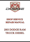 2003 DODGE RAM TRUCK DIESEL SHOP SERVICE REPAIR MANUAL - PDF