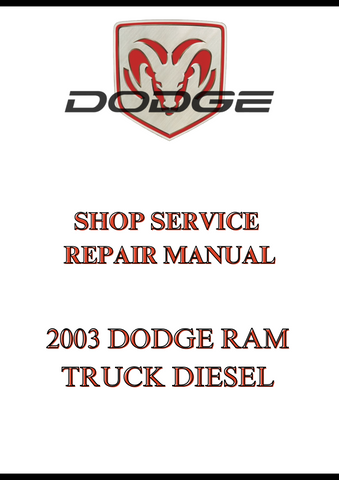 2003 DODGE RAM TRUCK DIESEL SHOP SERVICE REPAIR MANUAL - PDF