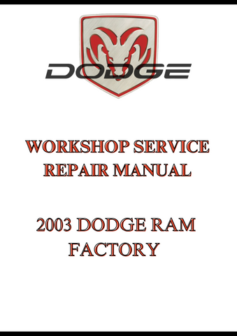 2003 DODGE RAM FACTORY WORKSHOP SERVICE REPAIR MANUAL - PDF