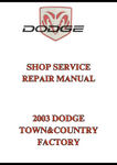 2003 DODGE TOWN&COUNTRY FACTORY SHOP SERVICE REPAIR MANUAL - PDF