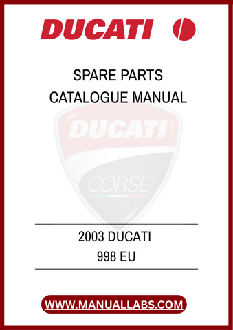 DON'T MISS OUT ON THE OPPORTUNITY TO ENHANCE YOUR OWNERSHIP EXPERIENCE. EQUIP YOURSELF WITH THE 2003 DUCATI 998 EU SPARE PARTS CATALOGUE MANUAL TODAY AND ENSURE 