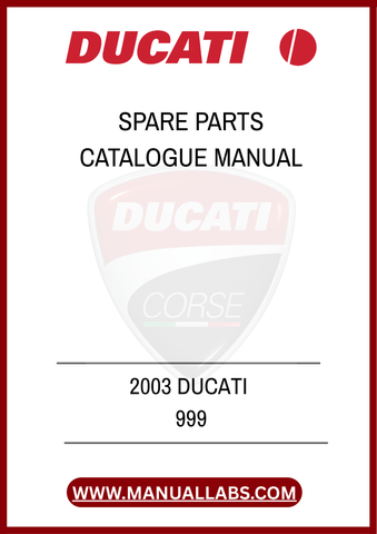 INVEST IN YOUR DUCATI 999 TODAY BY SECURING THIS INDISPENSABLE MANUAL. WITH THE 2003 DUCATI 999 SPARE PARTS CATALOGUE AT YOUR FINGERTIPS, YOU CAN KEEP YOUR MOTORCYCLE