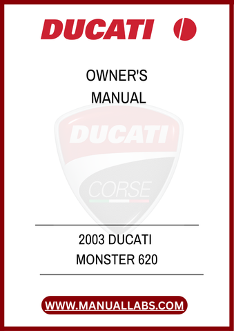 DON'T MISS OUT ON THE OPPORTUNITY TO ENHANCE YOUR OWNERSHIP EXPERIENCE. DOWNLOAD THE 2003 DUCATI MONSTER 620 OWNER'S MANUAL TODAY AND KEEP YOUR MOTORCYCLE