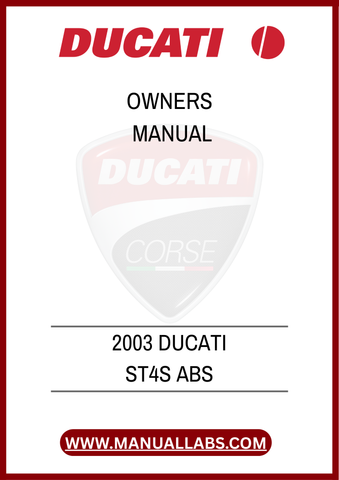 DON'T MISS OUT ON THE OPPORTUNITY TO ENHANCE YOUR RIDING EXPERIENCE. DOWNLOAD THE 2003 DUCATI ST4S ABS OWNER'S MANUAL TODAY AND EMPOWER YOURSELF WITH THE KNOWLEDGE