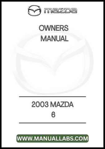 2003 MAZDA 6 OWNERS MANUAL - PDF